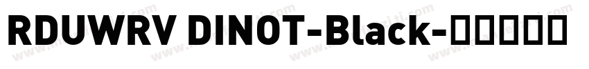RDUWRV DINOT-Black字体转换